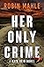 Her Only Crime (Kate Reid #14)