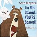 I&#x27;m Not Scared, You&#x27;re Scared 