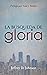 La búsqueda de gloria: Encontrando satisfacción solo en Cristo (Spanish Edition)