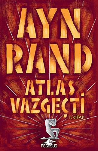 Atlas Vazgeçti, Kitap 1 (Atlas Vazgeçti, #1)