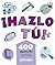 ¡Hazlo tú! by Siân Berry