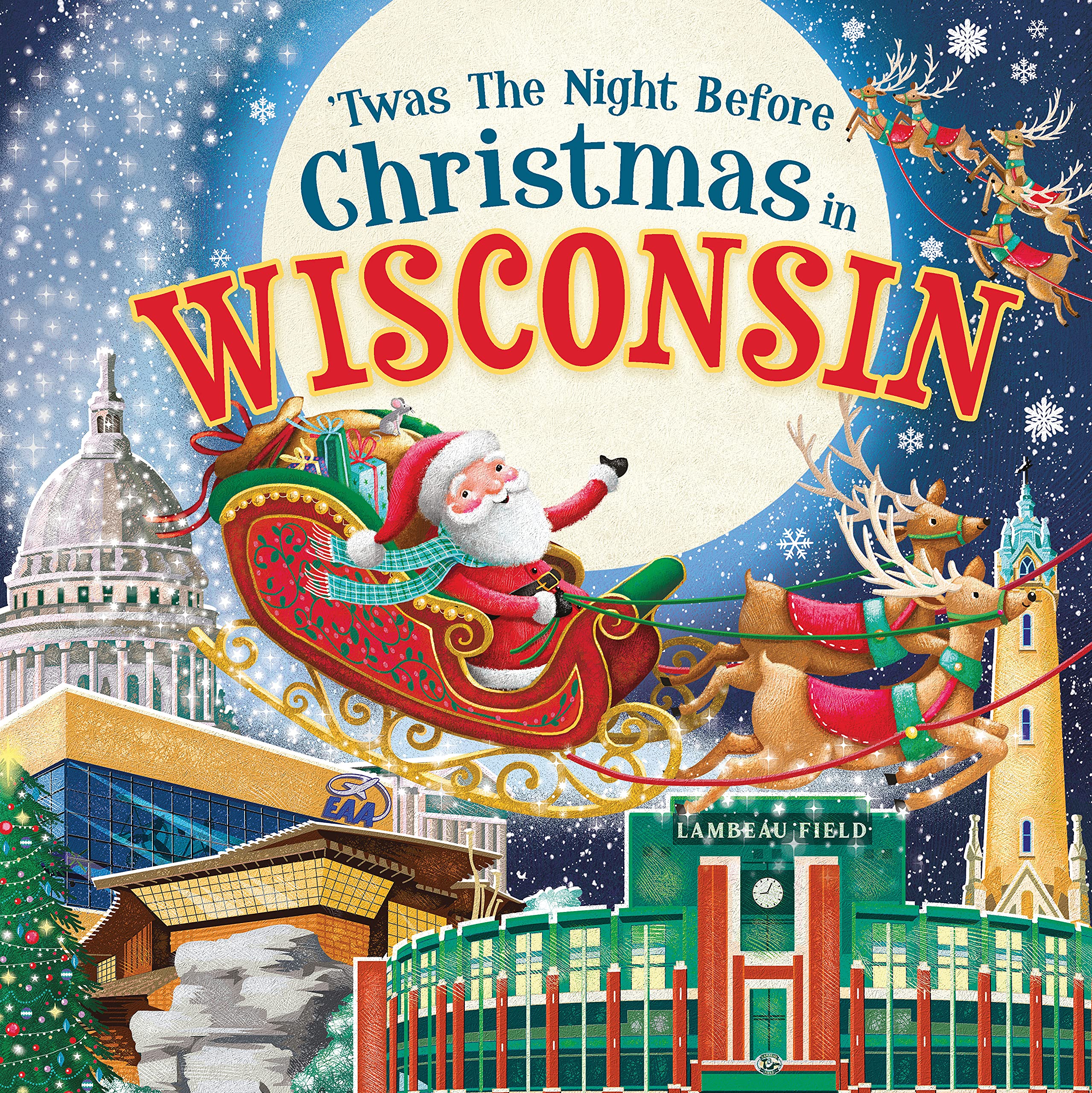 'Twas the Night Before Christmas in Wisconsin: A Keepsake Christmas Adventure Across the Badger State (Hardcover)