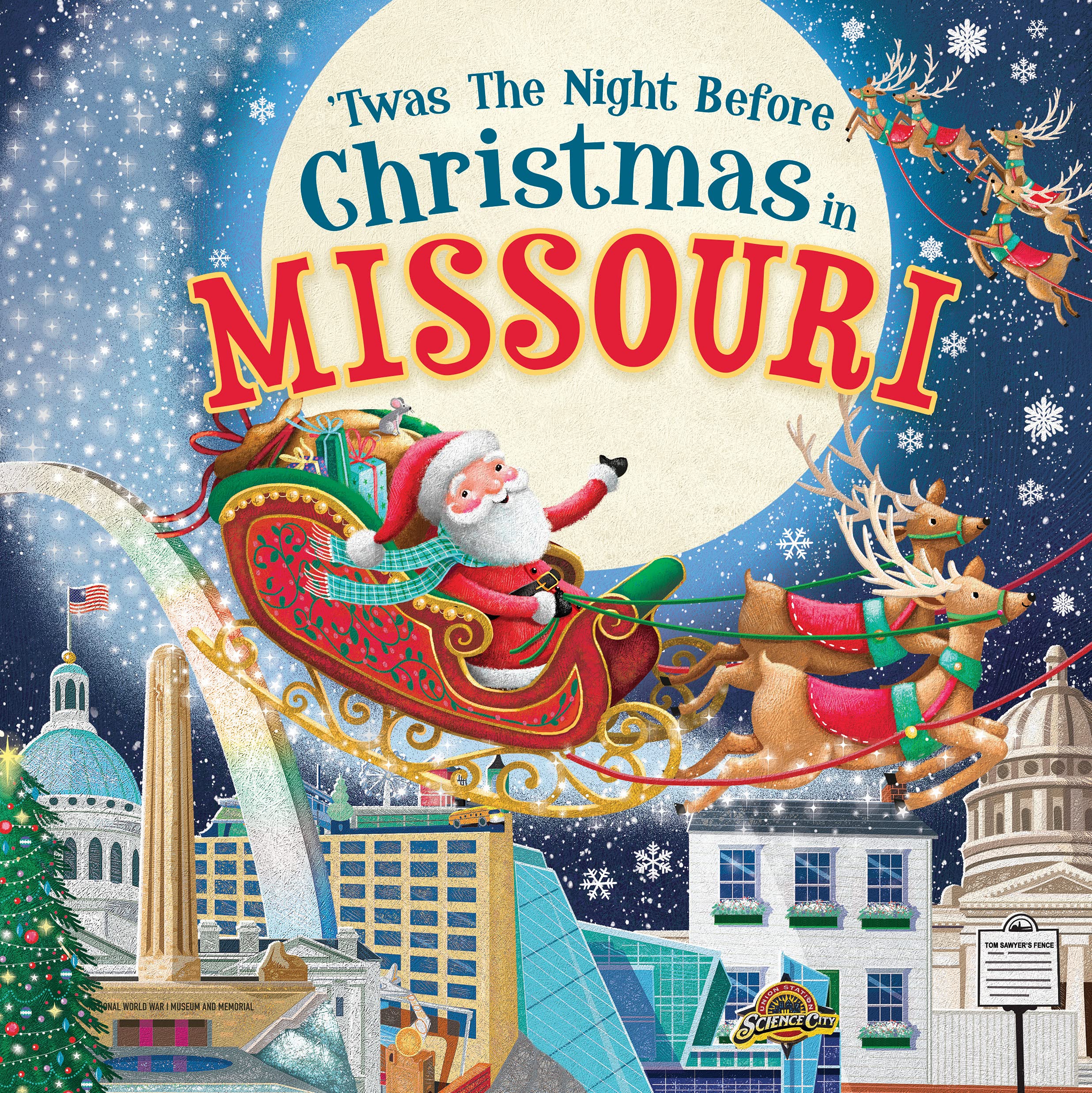 'Twas the Night Before Christmas in Missouri: A Keepsake Christmas Adventure Across the Show-Me State (Hardcover)