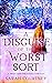 A Disguise of the Worst Sort by Sarah Courtney