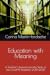 Education with Meaning. A T...