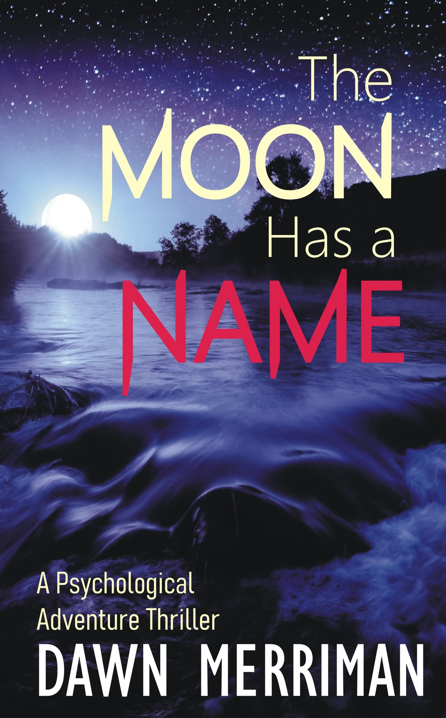 The Moon Has a Name (Kindle Edition)