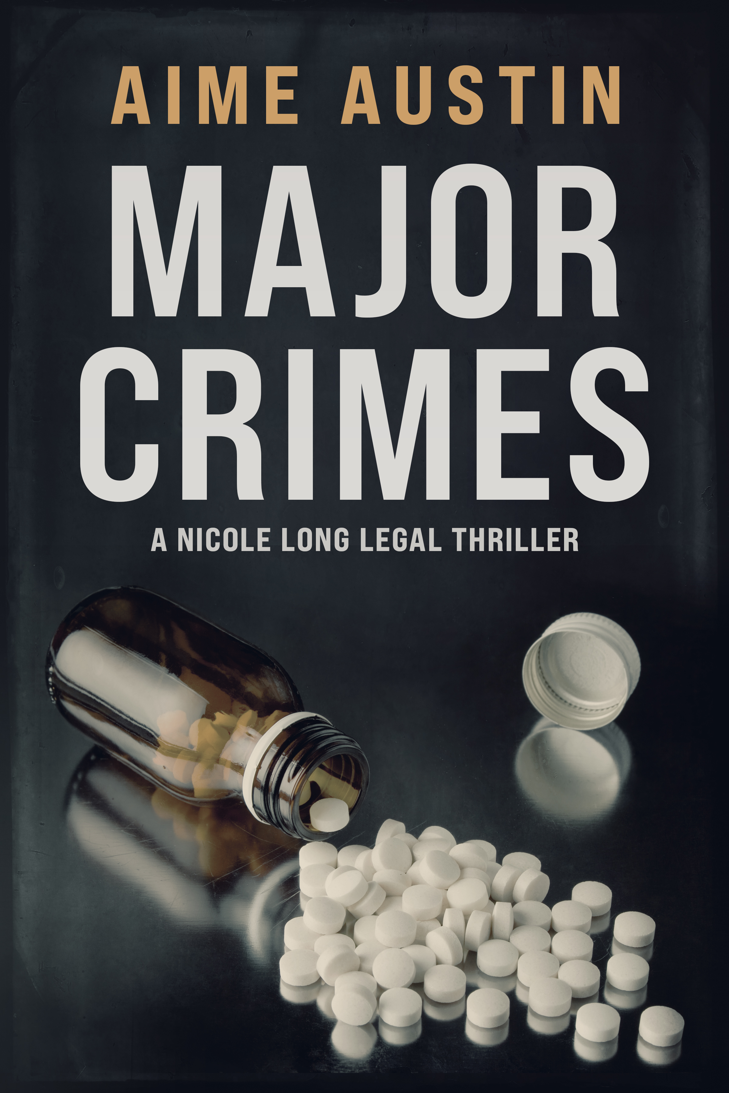 Major Crimes (The Nicole Long Legal Thriller Series #1)