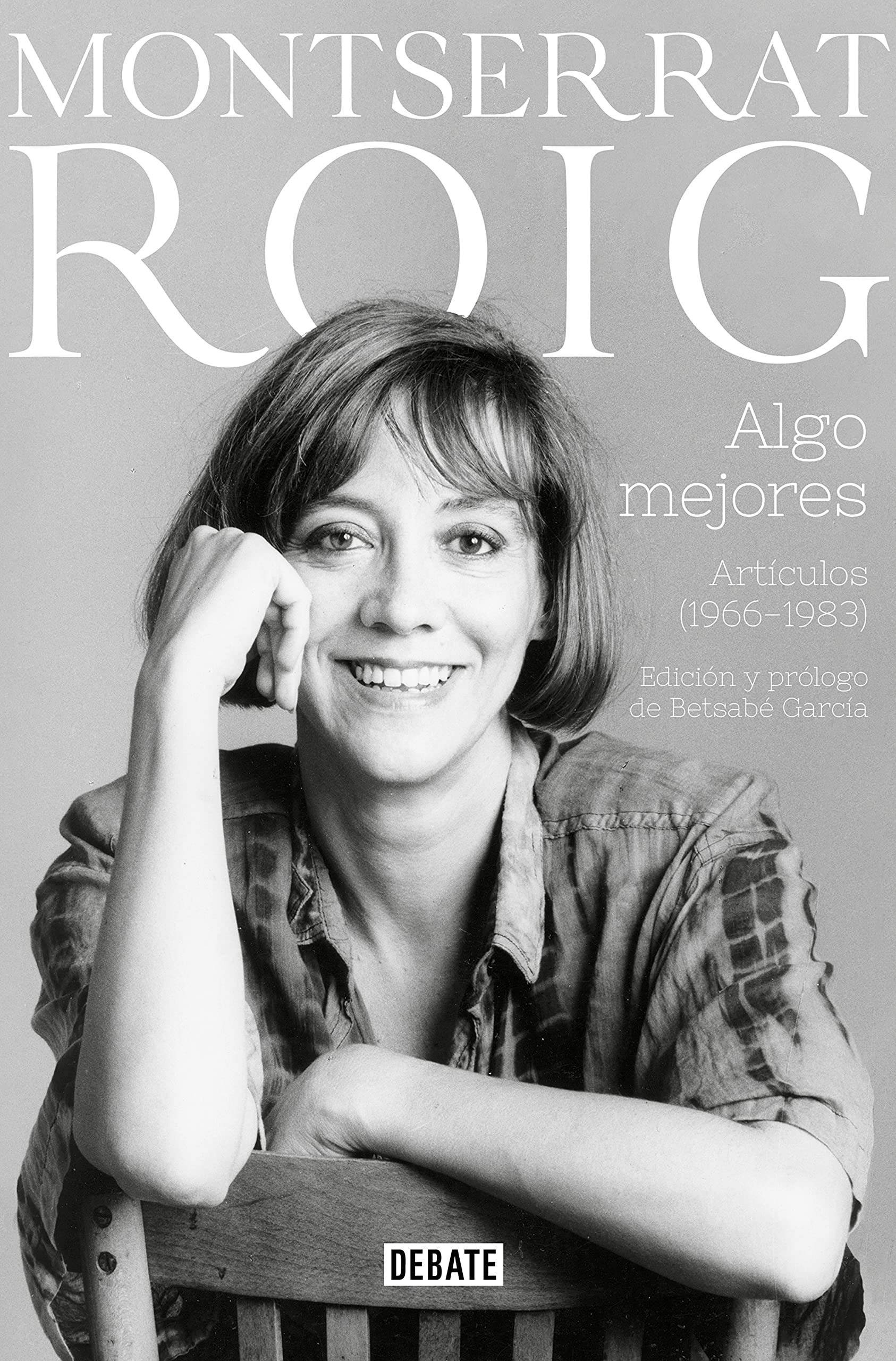 Algo mejores: Artículos (1966-1983) (Spanish Edition)