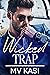 Wicked Trap