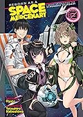 Reborn as a Space Mercenary: I Woke Up Piloting the Strongest Starship!, Volume 3
