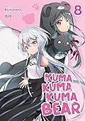Kuma Kuma Kuma Bear (Light Novel) Vol. 8