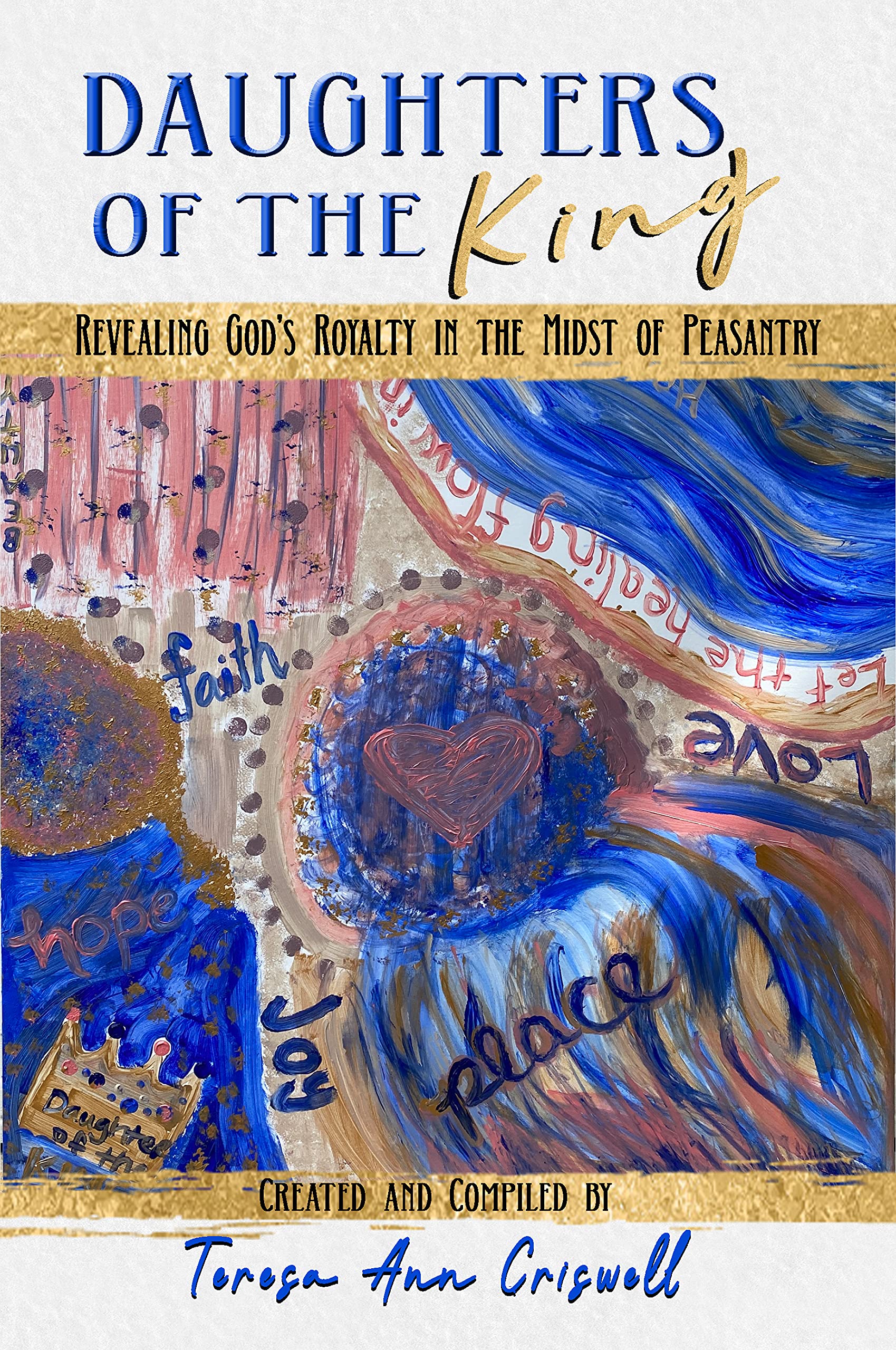 Daughters of the King: Revealing God’s Royalty in the Midst Peasantry (enLIVEn Devotional Series Book 7)