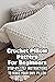 Crochet Pillow Pattern For ...