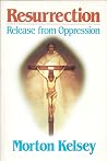 Resurrection: Release from Oppression Resurrection: Release from Oppression