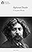 Delphi Complete Works of Alphonse Daudet by Alphonse Daudet Delphi Complete Works of Alphonse Daudet by Alphonse Daudet