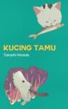 Kucing Tamu by Takashi Hiraide