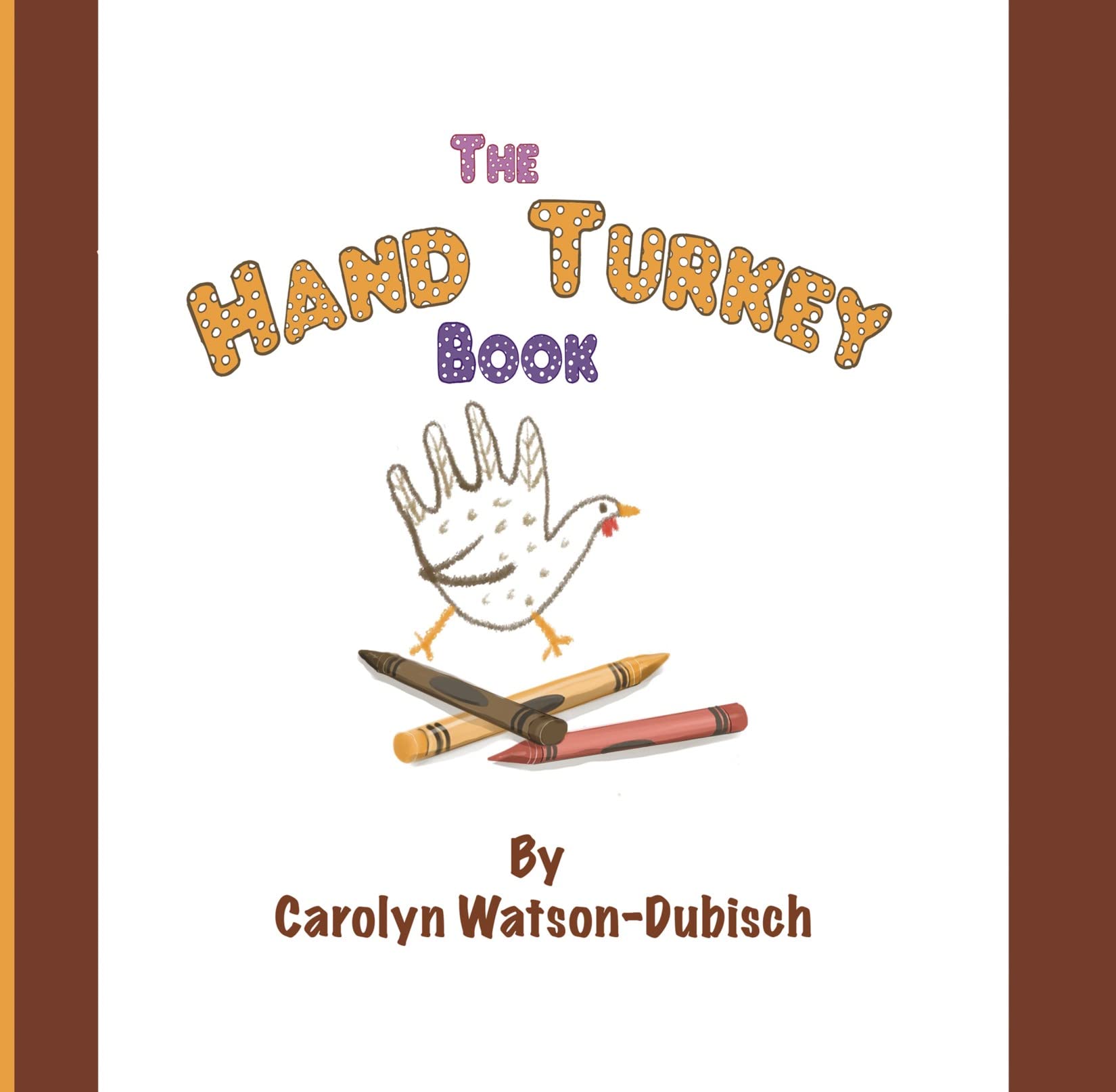 The Hand Turkey Book (Kindle Edition)