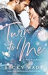 Turn to Me