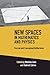 New Spaces in Mathematics a...