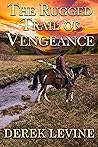 The Rugged Trail ...