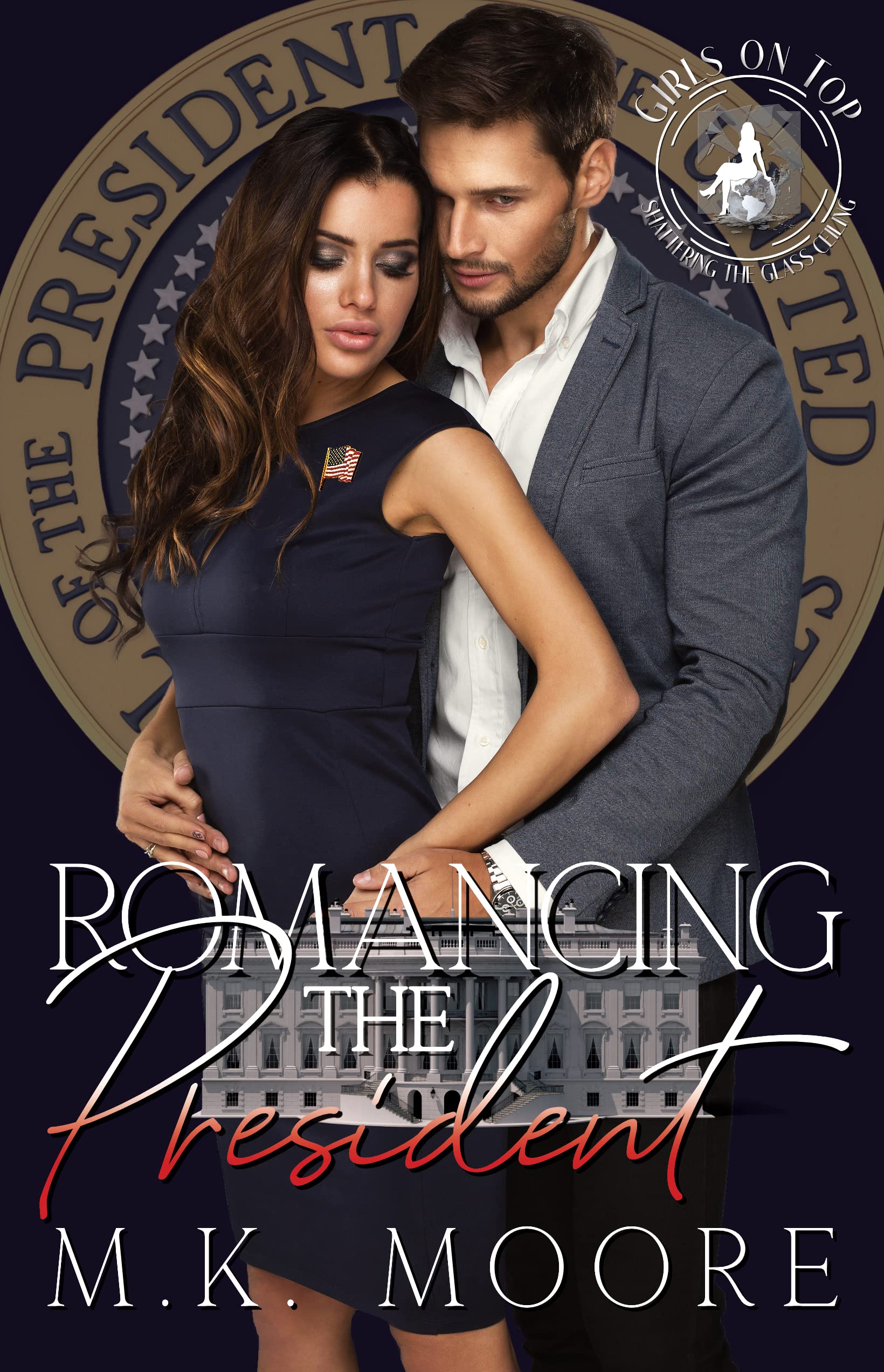 Romancing The President (Girls On Top)