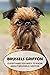 Brussels Griffon: Everythin...