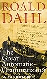 The Great Automatic Grammatizator And Other Stories