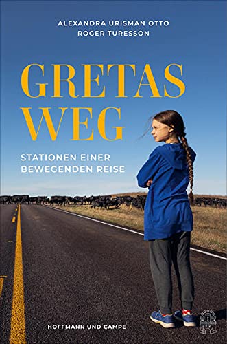 Gretas Weg: Stationen einer bewegenden Reise (Hardcover)