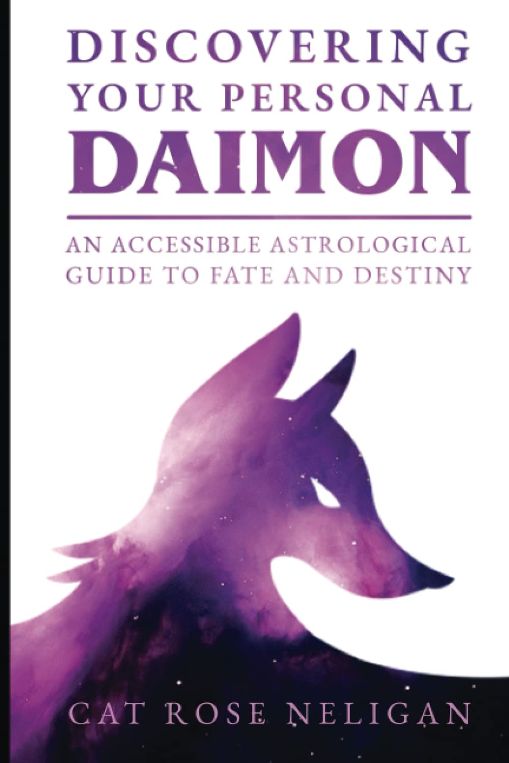 Discovering Your Personal Daimon: An Accessible Astrological Guide to Fate and Destiny (Paperback)