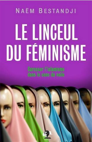 Le linceul du féminisme: caresser l’islam dans le sens du voile