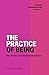 The Practice of Being by Anne Markham Bailey
