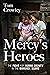 Mercy's Heroes: The Fight for Human Dignity in the Bangkok Slums