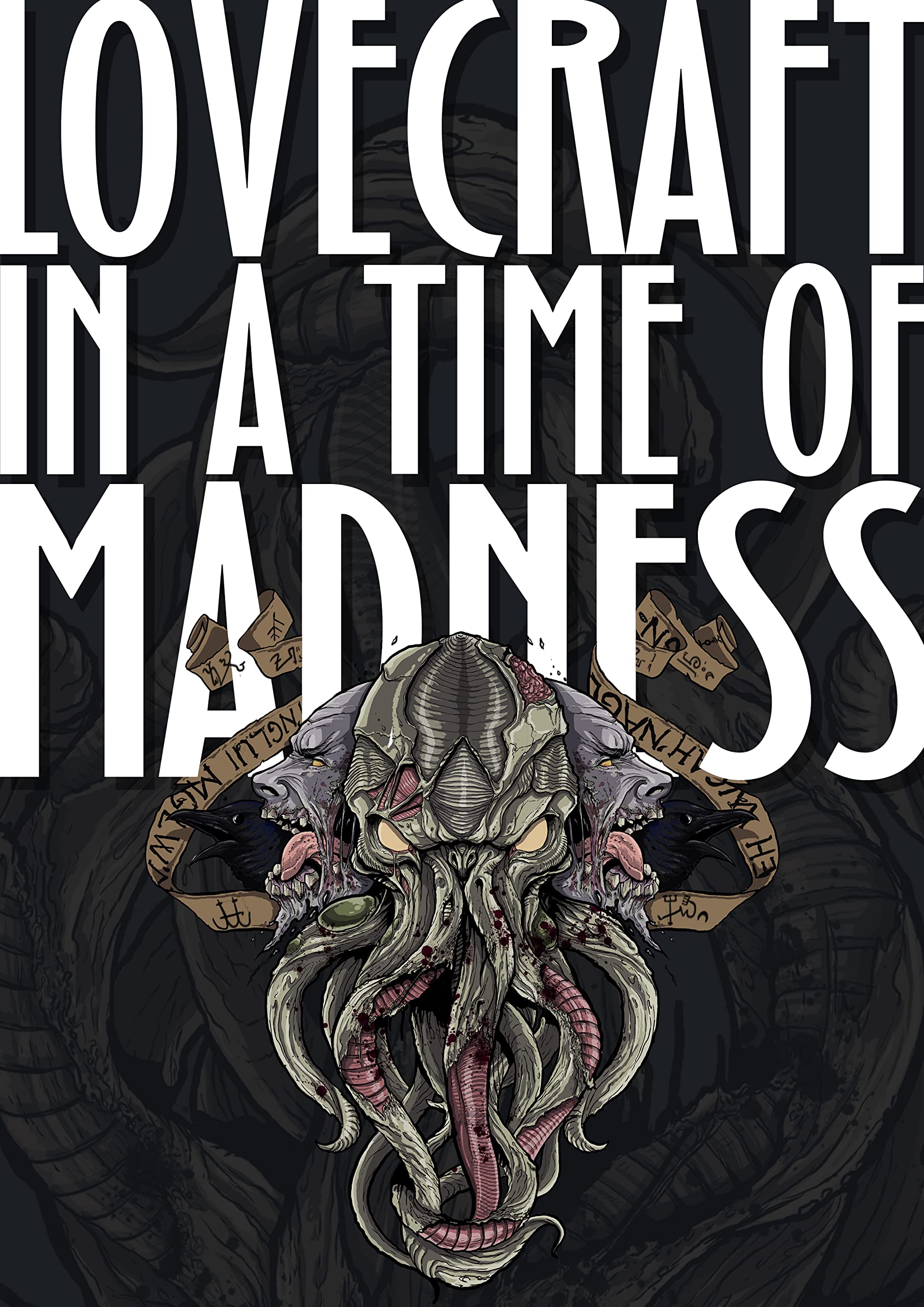 Lovecraft in a Time of Madness (Write Like Hell #4)
