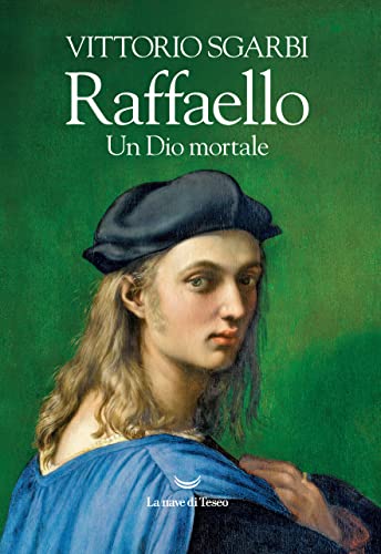 Raffaello. Un Dio mortale (Hardcover)