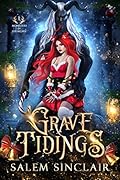 Grave Tidings (Monsters of Grimlake, #1)