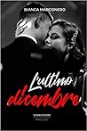 L'ultimo dicembre by Bianca Marconero