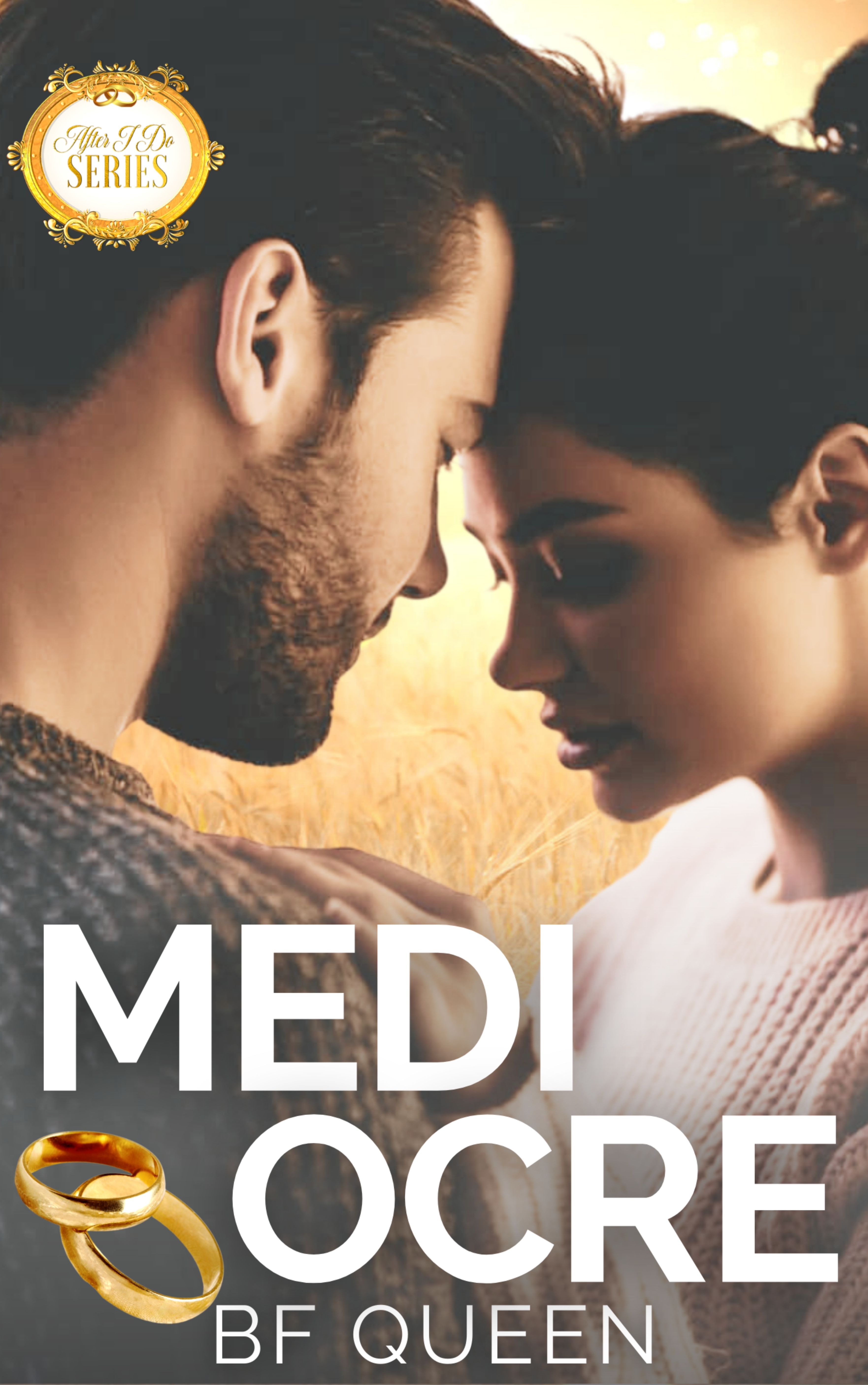 Mediocre ( After I Do Series)