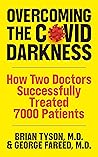 Overcoming the COVID-19 Darkness: How Two Doctors Successfully Treated 7000 Patients