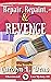 Repair, Repaint, and Revenge (A Ravenwood Cove Cozy Mystery, #15)