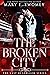 The Broken City by Mary E. Twomey