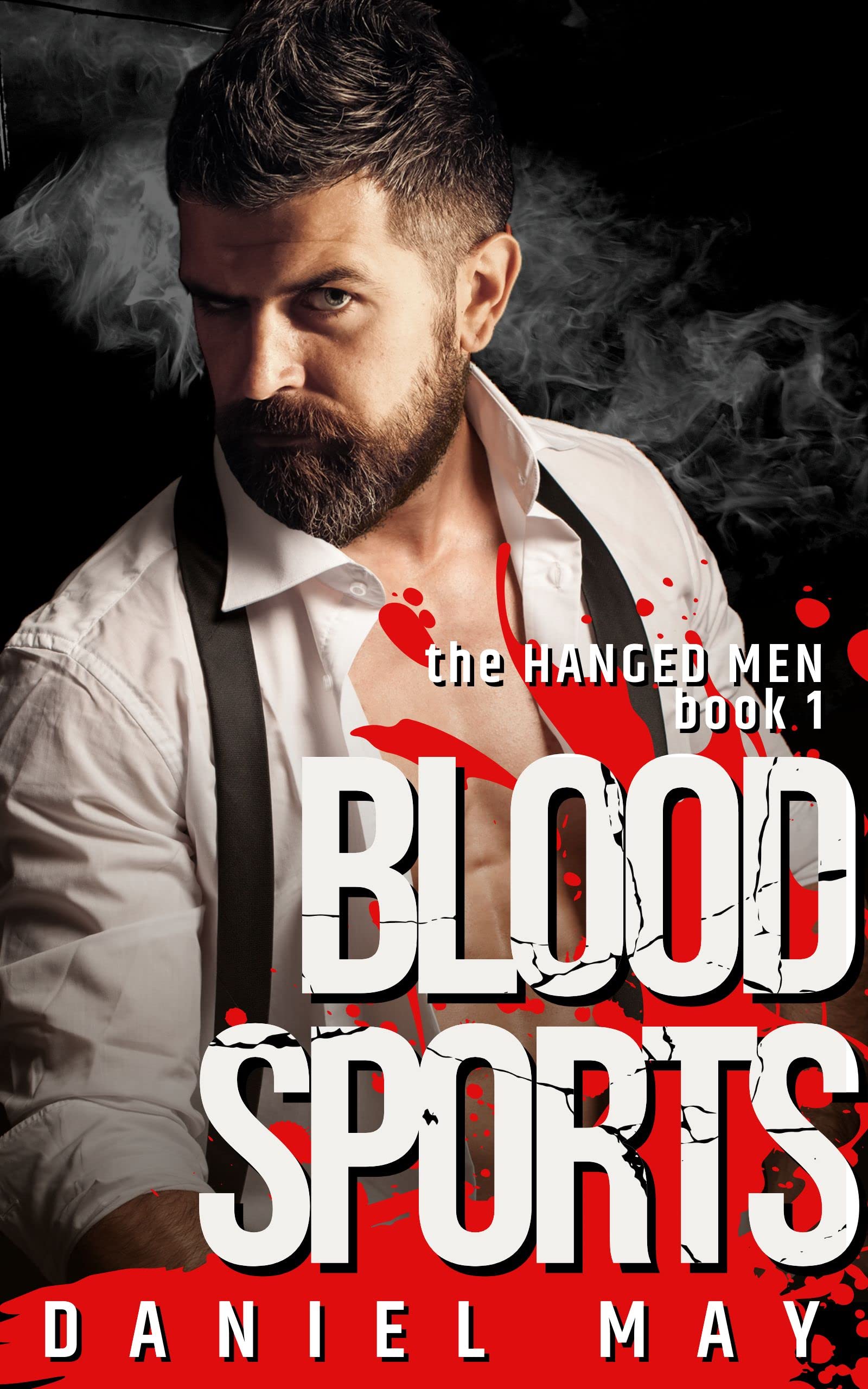 Blood Sports (The Hanged Men, #1)