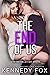 The End of Us (Love in Isolation #3)