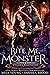 Bite Me, Monster (Chasing N...