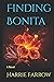 Finding Bonita