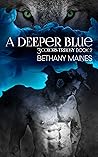 A Deeper Blue by Bethany Maines