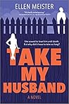 Take My Husband