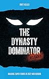 Dynasty Dominator...