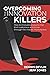 Overcoming the Innovation Killers: How to innovate products that thrill customers and break through the chaotic marketplace.