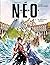 N.E.O. - tome 2 Un nouveau ...