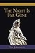 The Night Is Far Gone by Tim Jorgenson The Night Is Far Gone by Tim Jorgenson